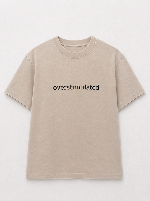Overstimulated